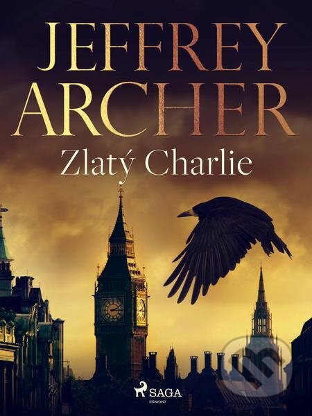 Zlatý Charlie - Jeffrey Archer, Saga Egmont