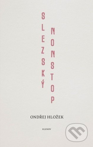 Slezský nonstop - Ondřej Hložek, Mgr. Pavel Kotrla, 2022