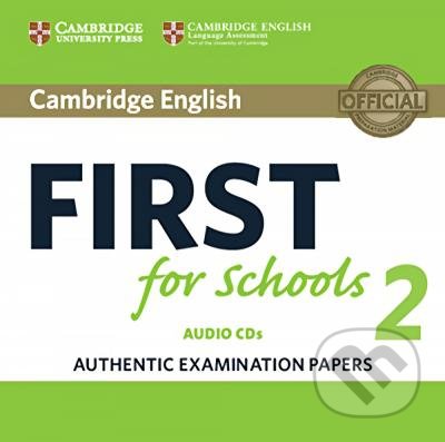 Cambridge English First for Schools 2 Audio CDs (2), Cambridge University Press, 2016