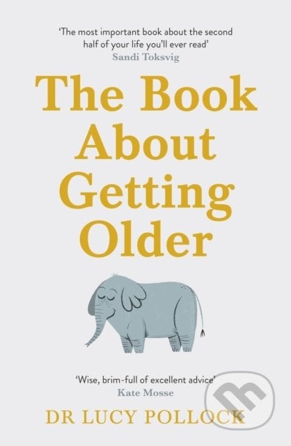The Book About Getting Older - Lucy Pollock, Penguin Books, 2022