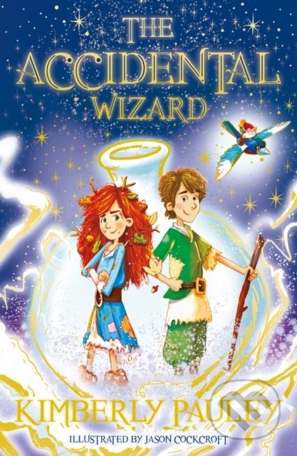 The Accidental Wizard - Kimberly Pauley, Jason Cockcroft (ilustrátor), Scholastic, 2020
