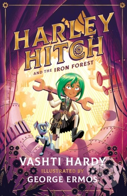 Harley Hitch and the Iron Forest - Vashti Hardy, George Ermos (ilustrátor), Scholastic, 2021