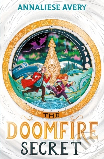 The Doomfire Secret - Annaliese Avery, Scholastic, 2022