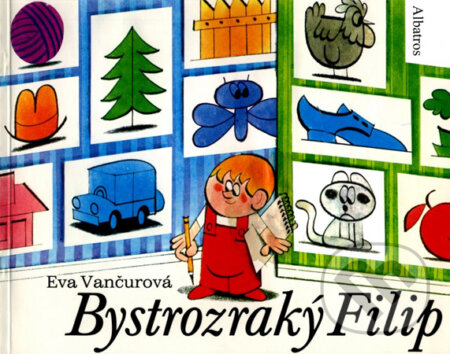 Bystrozraký Filip - Eva Vančurová, Albatros CZ, 2013