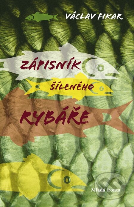 E-kniha: Zápisník šíleného rybáře (Václav Fikar)