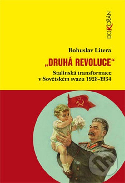 Druhá revoluce - Bohuslav Litera, Dokořán, 2013