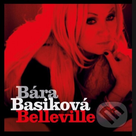 Bára Basiková:  Belleville - Bára Basiková, Hudobné CD, 2013