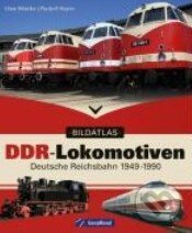 Bildatlas der DDR-Lokomotiven - Rudolf Heym, Bruckmann, 2009