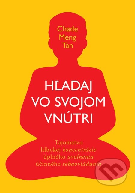 E-kniha: Hľadaj vo svojom vnútri (Chade-Meng Tan)