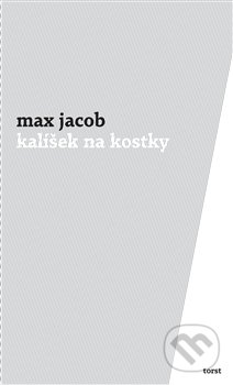 Kalíšek na kostky - Max Jacob, Torst, 2012