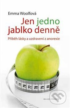 Jen jedno jablko denně - Emma Woolfová, Mladá fronta, 2013