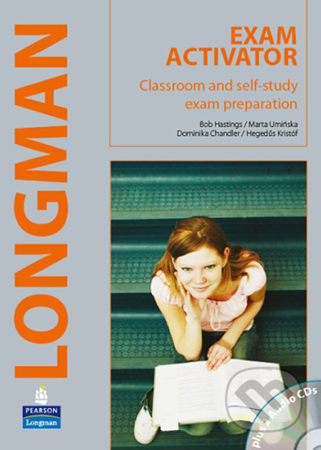 Longman Exam Activator - Students Book + Work Book - Bob Hastings a kol., Pearson, 2010