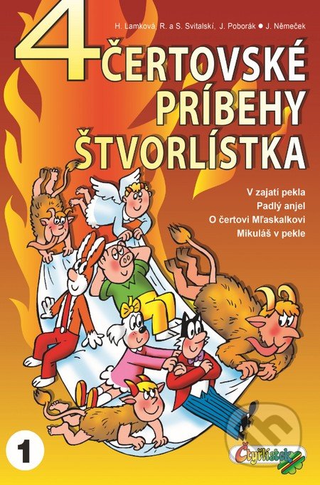 4 čertovské príbehy Štvorlístka - H. Lamková, R. Svitalský, S. Svitalský, J. Poborák, Jaroslav Němeček, Čtyřlístek, 2013