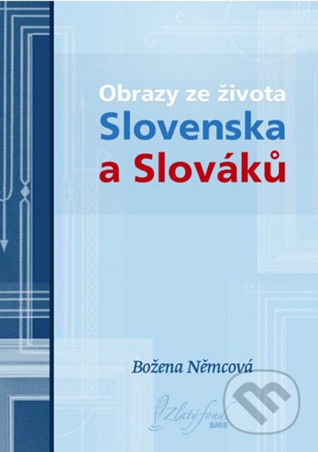 Obrazy ze života Slovenska a Slováků - Božena Němcová, Petit Press