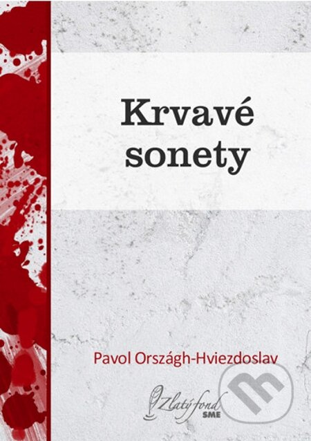 Krvavé sonety - Pavol Országh Hviezdoslav, Petit Press, 2013