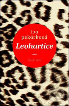 Levhartice - Iva Pekárková, Mladá fronta, 2013