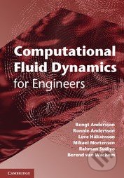 Computational Fluid Dynamics for Engineers - Bengt Andersson, Cambridge University Press, 2012