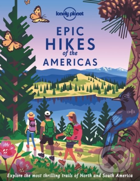 Epic Hikes of the Americas - Lonely Planet - kniha z kategorie Cestopisy