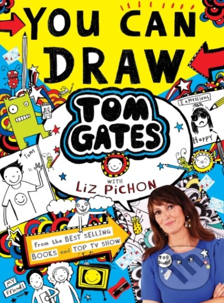 You Can Draw Tom Gates - Liz Pichon, Scholastic, 2022