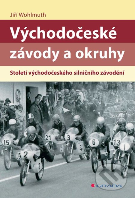 Východočeské závody a okruhy - Jiří Wohlmuth, Grada, 2022