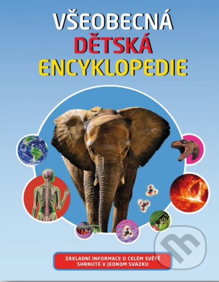 Všeobecná dětská encyklopedie, Svojtka&Co., 2022