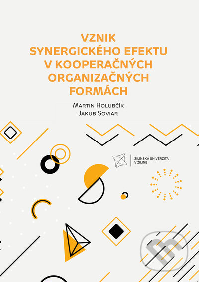 Vznik synergického efektu v kooperačných organizačných formách - kniha z kategorie Vysoké školy
