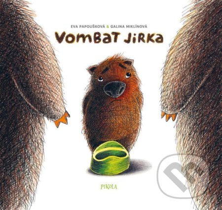 Vombat Jirka - Knížka na nočník - Eva Papoušková, Galina Miklínová (ilustrátor), Pikola, 2022
