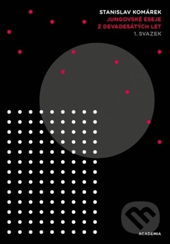 Jungovské eseje z devadesátých let (1. svazek) - Stanislav Komárek - kniha z kategorie Eseje, úvahy a glosy