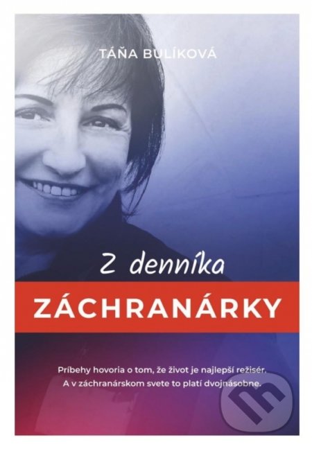 Z denníka záchranárky - Táňa Bulíková, Táňa Bulíková, 2022