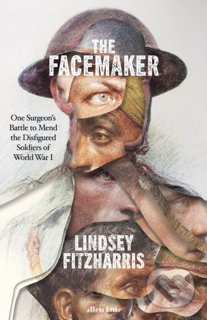 The Facemaker - Lindsey Fitzharris, Penguin Books, 2022
