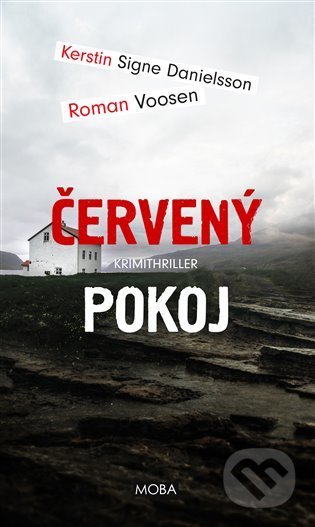 Červený pokoj - Kerstin Signe Danielsson, Roman Voosen, Moba, 2022