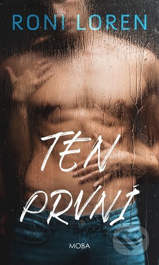 Ten první - Roni Loren - kniha z kategorie Romantická