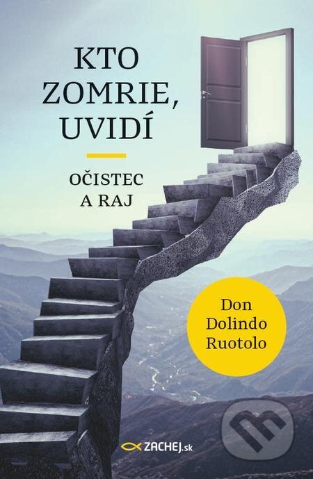 E-kniha: Kto zomrie, uvidí (Don Dolindo Ruotolo). Zachej