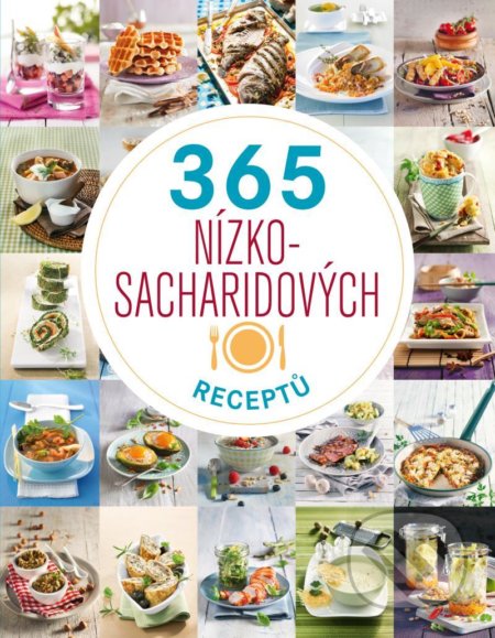 365 nízkosacharidových receptů - kniha z kategorie Diety a zdravá výživa