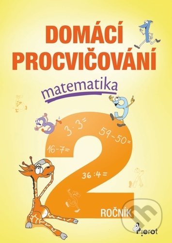 Domácí procvičování matematika 2. ročník - Petr Šulc, Pierot, 2022