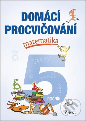 Domácí procvičování matematika 5. ročník - Petr Šulc - kniha z kategorie 1. stupeň