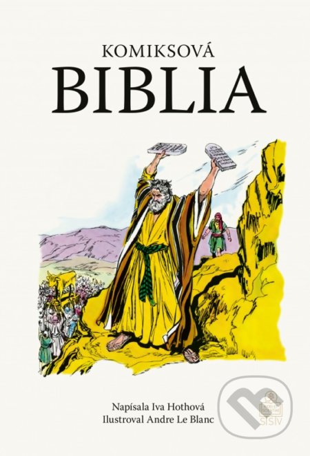 Komiksová Biblia - Iva Hothová, Andre Le Blanc (ilustrácie), Spolok svätého Vojtecha, 2022
