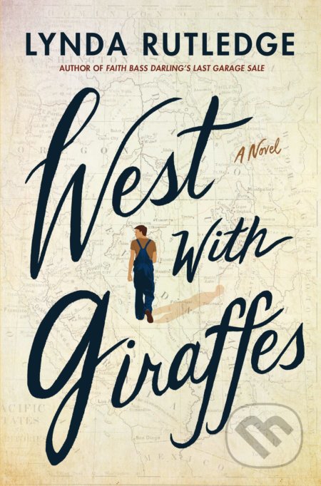 West with Giraffes - Lynda Rutledge, Amazon Publishing, 2021