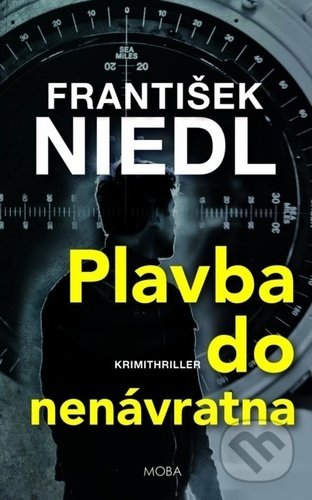 Plavba do nenávratna (Krimithriller) - František Niedl - kniha z kategorie Detektivky, thrillery a horory