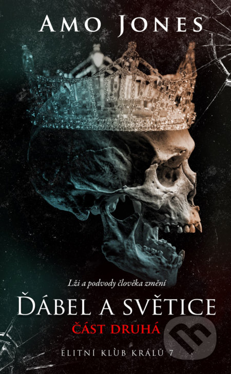Ďábel a světice: část druhá (Lži a podvody člověka změní) - kniha z kategorie Romantická