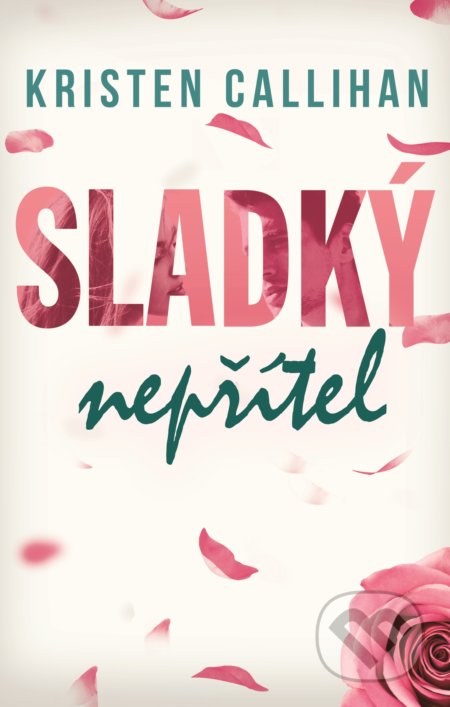Sladký nepřítel - Kristen Callihan - kniha z kategorie Romantická