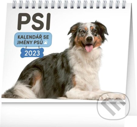 Stolní kalendář Psi - se jmény psů 2023, Presco Group, 2022