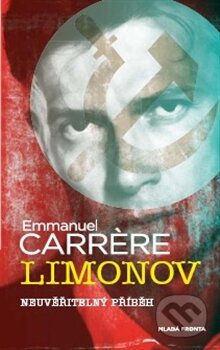 Limonov - Emmanuel Carr&#232;re, Mladá fronta, 2013