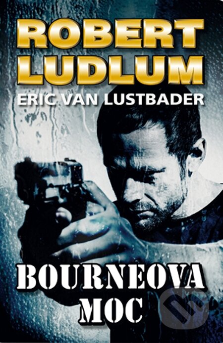 E-kniha: Bourneova moc (Eric Van Lustbader a Robert Ludlum). Domino, 2013