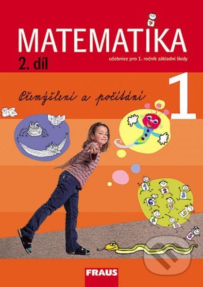 Matematika 1 (2. díl) - Milan Hejný, Darina Jirotková, Jana Slezáková-Kratochvílová, Fraus