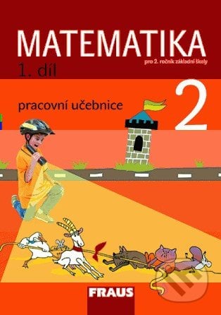 Matematika 2 (1. díl) - Milan Hejný, Darina Jirotková, Jana Slezáková-Kratochvílová, Fraus