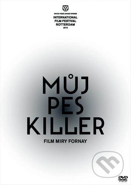 Můj pes Killer - Mira Fornayová, Bonton Film, 2013