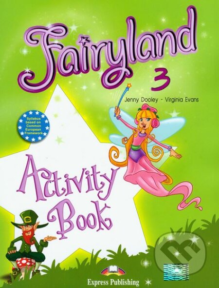 Fairyland 3: Activity Book - Virginia Evans, Jenny Dooley, Express Publishing, 2006