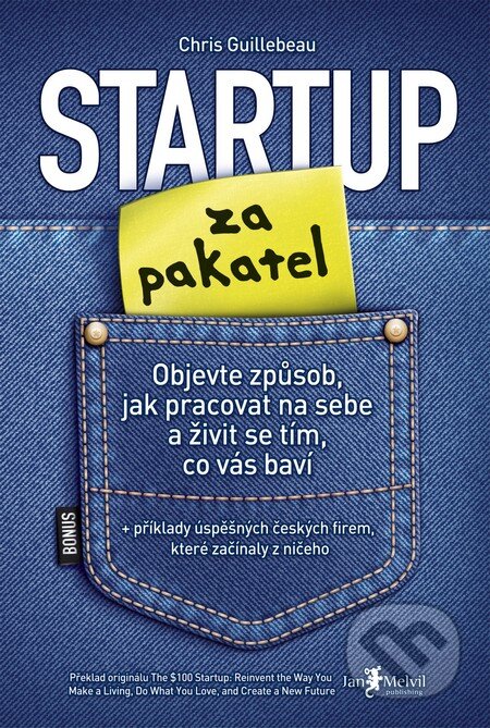 Startup za pakatel - Chris Guillebeau, Jan Melvil publishing, 2013