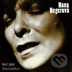 Hana Hegerová: Zlatá kolekce 1957 - 2010 - Hana Hegerová, Supraphon, 2013